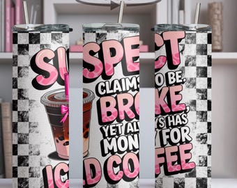 Funny Iced Coffee Tumbler, Stainless Steel Travel Mug, Coffee Lover Gift