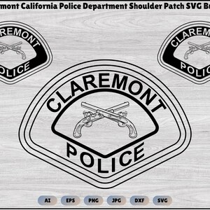 May include: A black and white SVG bundle of Claremont Police Department shoulder patches. The patches are shield-shaped, with the words "Claremont Police" and crossed pistols. The text "Claremont California Police Department Shoulder Patch SVG Bundle" is at the top.
