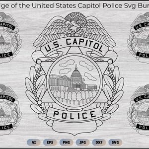 May include: A black and white SVG bundle featuring the badge of the United States Capitol Police. The design includes an eagle, the U.S. Capitol building, and the text "U.S. CAPITOL POLICE". The image also includes file type icons.
