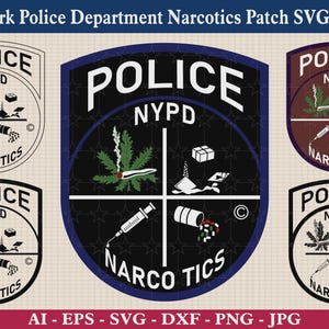 May include: A digital graphic bundle featuring the New York Police Department Narcotics patch design in five variations. Each shield-shaped emblem displays the text POLICE NYPD NARCOTICS and four quadrants containing illustrations of a cannabis leaf, a syringe, a pill bottle with pills, and a block of substance.