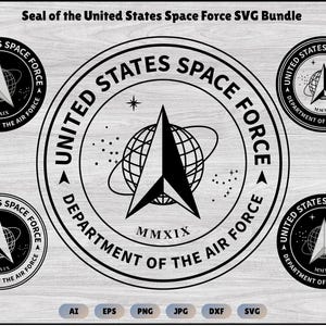 Seal of the United States Space Force SVG Bundle, U.S. Space Force emblem svg, United States Space Force logo, Cricut & Silhouette Cut Files