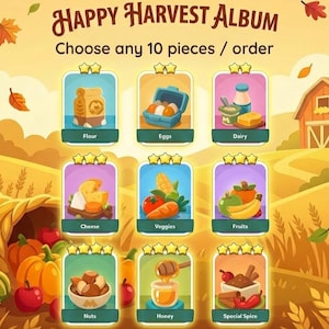 May include: A digital graphic titled Happy Harvest Album with the text Choose any 10 pieces / order. It displays nine rectangular cards featuring cartoon illustrations of food items including flour, eggs, dairy, cheese, veggies, fruits, nuts, honey, and spices.