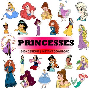 Puede incluir: Un gráfico digital con ilustraciones de varias princesas con atuendos coloridos. La palabra "PRINCESSES" se muestra en letras grandes y en negrita, con el texto "340+ DESIGNS | INSTANT DOWNLOAD" debajo.