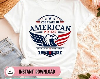 USA 250th Anniversary PNG SVG, Semiquincentennial 1776-2026 T-Shirt Design, Patriotic American Pride Graphic, 4th of July 2026 Sublimation