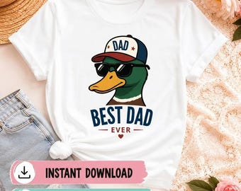 Best Dad Ever Duck PNG, Funny Father’s Day Shirt Design, Cool Mallard Dad Graphic, Dad Gift Sublimation Download