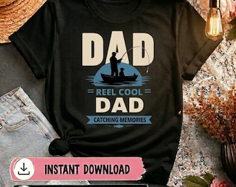 Reel Cool Dad PNG, Fishing Dad Shirt PNG, Dad and Son Fishing Design, Father's Day Gift, Catching Memories Sublimation PNG