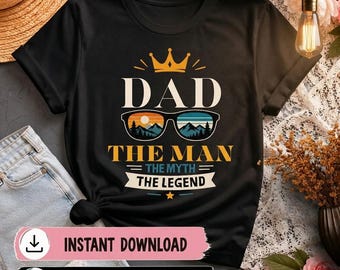 Dad The Man The Myth The Legend PNG, Best Dad Ever Shirt Design, Father's Day Gift PNG, Retro Dad Sublimation Download