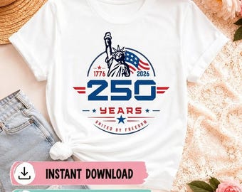 USA 250th Anniversary PNG SVG, Semiquincentennial 1776-2026 T-Shirt Design, Patriotic American Pride Graphic, 4th of July 2026 Sublimation