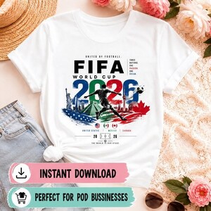 FIFA 2026 PNG, World Soccer Tournament Shirt Design, Football Fan Graphic, Sublimation Download