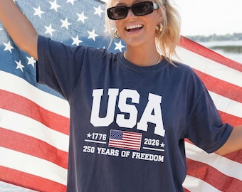 Comfort Colors® 250 Years of Freedom USA Shirt, 1776 -2026 American Flag SemiQuincentennial Birthday
