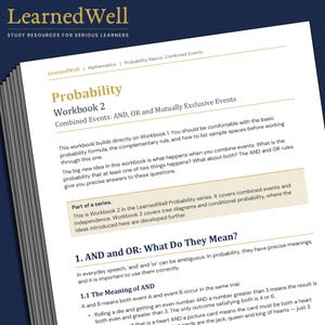 以下が含まれることがあります： 「Probability Workbook 2」というタイトルと「Combined Events: AND, OR and Mutually Exclusive Events」というサブタイトルが付いた白いワークブックの束。「LearnedWell」のロゴが上部にあります。テキストは確率の概念を説明しています。