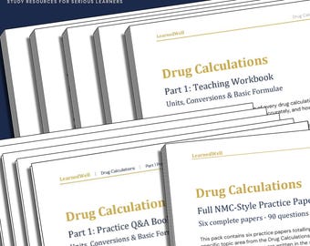 Drug Calculations Complete Bundle: All 5 Workbooks, 5 Practice Q&A Books and NMC-Style Exam Paper Pack for Student Nurses
