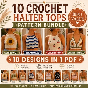 Può includere: Un pacchetto di modelli digitali per 10 top all'uncinetto con vari design, tra cui girasoli, onde oceaniche, ciliegie e motivi geometrici. Il testo include 10 CROCHET HALTER TOPS PATTERN BUNDLE, BEST VALUE e 10 DESIGNS IN 1 PDF.