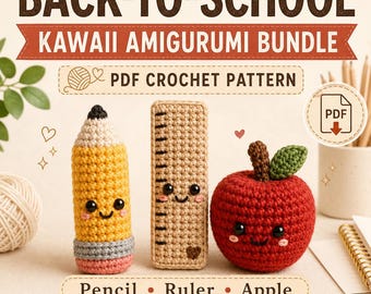 Back to School Amigurumi Crochet Pattern Bundle, Kawaii Pencil Ruler Apple PDF Download