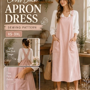 May include: A light pink apron dress sewing pattern featuring a cross-back design and deep patch pockets. The digital PDF pattern includes sizes XS-3XL. The text reads Cross Back APRON DRESS SEWING PATTERN XS-3XL, Stylish Open Back Design, Deep Patch Pockets, and DIGITAL PDF PATTERN.