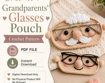 Grandparents Glasses Pouch Crochet Pattern PDF: Grandma & Grandpa Eyeglass Case