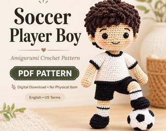Soccer Player Boy Crochet Pattern PDF, Amigurumi Football Doll Pattern, Soccer Doll Digital Download, Sports Crochet Toy, US Terms