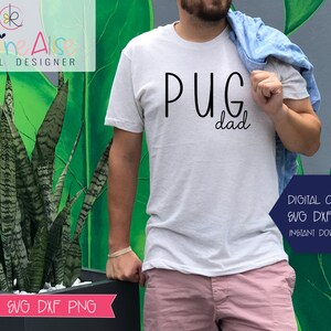 Pug Dad SVG PNG / Dog PNG / Fur Dad /Dog Dad Gift /Dog Lover Gift / Instant Download / Dog Svg file for Cricut/ Dog Svg
