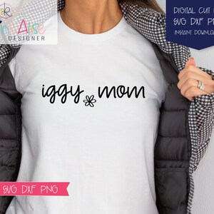 Iggy Mom SVG PNG / Dog Mom Svg  / Whippet lover / Dog Mom Gift / Dog Lover Gift / Italian Greyhound Mom svg / Italian Greyhound / Iggy lover