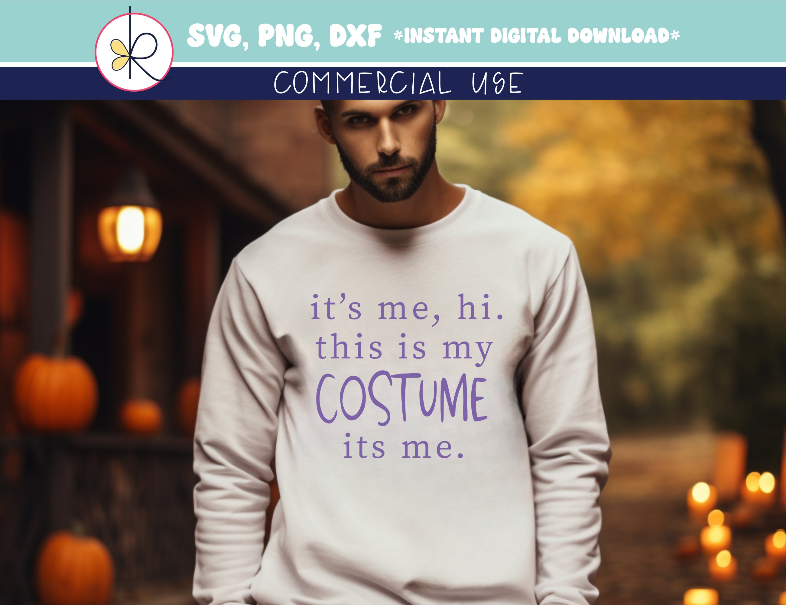It's Me. This is My Costume. It's Me SVG PNG, Commercial Use, Funny ...