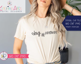 Dog Mom SVG PNG /Fur Mama / Dog mama svg / Dog Mom Gift /Dog Lover Gift /Svg file for Cricut/ dog shirt svg / silhouette cut file/ fur mom