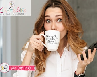 This Girl Runs On Caffeine and Sarcasm SVG / Sassy Svg / Sarcastic Saying Svg / Funny Cut File / Funny T-Shirt Svg / Funny Quotes Svg /PNG