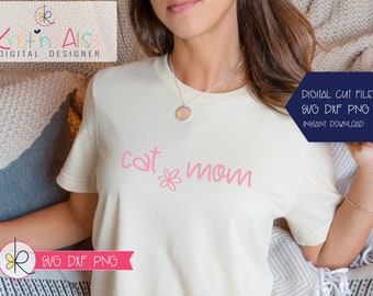 Cat Mom SVG PNG /Fur Mama / Cat mama svg / Cat Mom Gift /Cat Lover Gift /Svg file for Cricut/ cat shirt svg / silhouette cut file/ fur mom