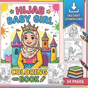 Può includere: Un libro da colorare colorato intitolato "Hijab Baby Girl" con una ragazza dei cartoni animati che indossa un hijab e una corona, sullo sfondo di un castello. Include varie pagine da colorare e il testo "Download istantaneo" e "34 pagine".