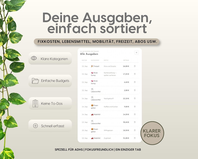 May include: A digital expense tracker interface featuring the text 'Deine Ausgaben, einfach sortiert' and 'FIXKOSTEN, LEBENSMITTEL, MOBILIT&Auml;T, FREIZEIT, ABOS USW.' with a list of categorized expenses, icons for categories, and a 'KLARER FOKUS' badge.