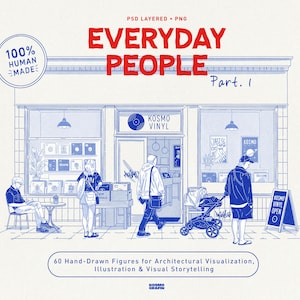May include: A blue line art illustration titled EVERYDAY PEOPLE Part. 1 featuring a storefront named KOSMO VINYL. The scene depicts various figures, a stroller, and a sidewalk sign. A circular badge reads 100% HUMAN MADE. Text at the bottom reads 60 Hand-Drawn Figures for Architectural Visualization, Illustration & Visual Storytelling.