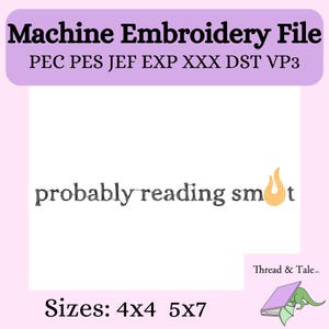 Broderidesign med förmodligen läsning av smuts | Rolig romansläsarcitatfil PES DST EXP | Booktok Estetisk 4x4 5x7 bild 1