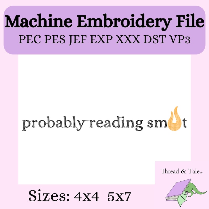 Broderidesign med förmodligen läsning av smuts | Rolig romansläsarcitatfil PES DST EXP | Booktok Estetisk 4x4 5x7 bild 1