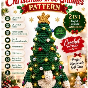 May include: A crochet pattern for Christmas tree gnomes featuring text that reads Crochet Christmas Tree Gnomes PATTERN, 2 IN 1 English Deutsch LANGUAGE, and 3 IN 1 CROCHET TERMS. The image displays a green crocheted tree with a gold star and ornaments.
