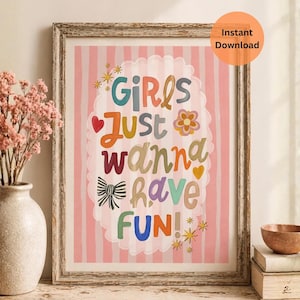 Girls Just Wanna Have Fun Print | Rainbow Affirmation Wall Art for Girls Room | Boho Kids Decor Digital Download Small Space Nursery