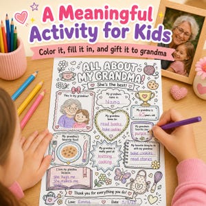 May include: A child fills in a "All About My Grandma" activity sheet with a purple pen. The sheet includes prompts and illustrations. The text reads "A Meaningful Activity for Kids". A photo frame and coloured pencils are also visible.