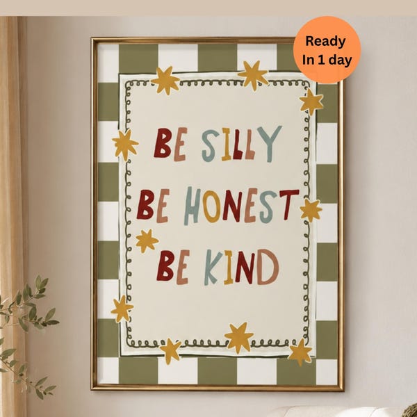 Be Silly Be Honest Be Kind Print | Kids Positive Affirmations Poster | Colorful Playroom Wall Decor Digital Download Nursery Art