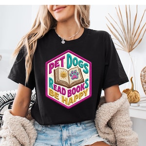Pet Dogs Read Books Be Happy PNG | Faux Embroidery Patch Design | Book Lover Dog Mom Digital Download | Cozy Reader Sublimation Graphic