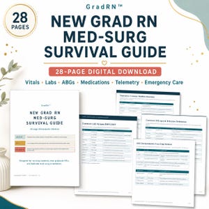 May include: A 28-page digital download titled New Grad RN Med-Surg Survival Guide. The document includes clinical reference pages covering vitals, labs, ABGs, medications, telemetry, and emergency care, featuring tables for lab values and infusion references.