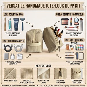 May include: Versatile handmade jute-look Dopp kit. The image shows two beige pouches, one open and filled with cosmetics. The kit is designed for toiletries, tech, cosmetics, and crafts. Key features include hand-stitching, durable fabric, soft lining, a YKK zipper, and a side loop.