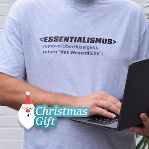 Programmer Christmas Gift, Funny Coding T-Shirt for Developers, German Essentialism Shirt, IT Gift for Men, Software Engineer Gift