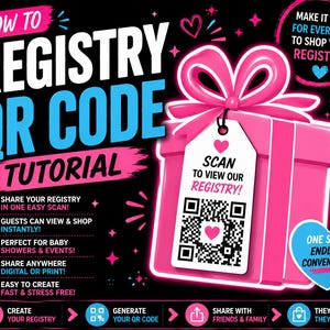 May include: A black graphic tutorial titled HOW TO REGISTRY QR CODE TUTORIAL featuring a pink gift box with a white tag displaying a QR code and a pink heart. The text includes instructions for sharing registries, scanning, and shopping.