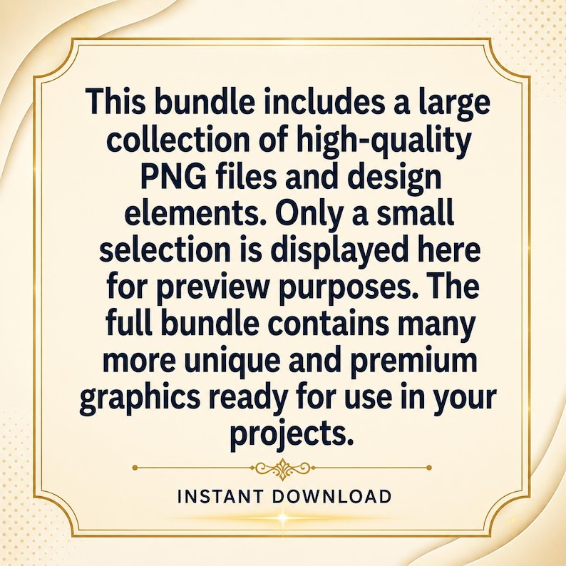 Pode incluir: Um gr&aacute;fico creme com uma borda dourada cont&eacute;m o texto: "Este pacote inclui uma grande cole&ccedil;&atilde;o de arquivos PNG de alta qualidade e elementos de design... DOWNLOAD INSTANT&Acirc;NEO."