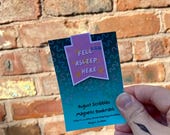 Fell Asleep Here Magnetic Bookmark