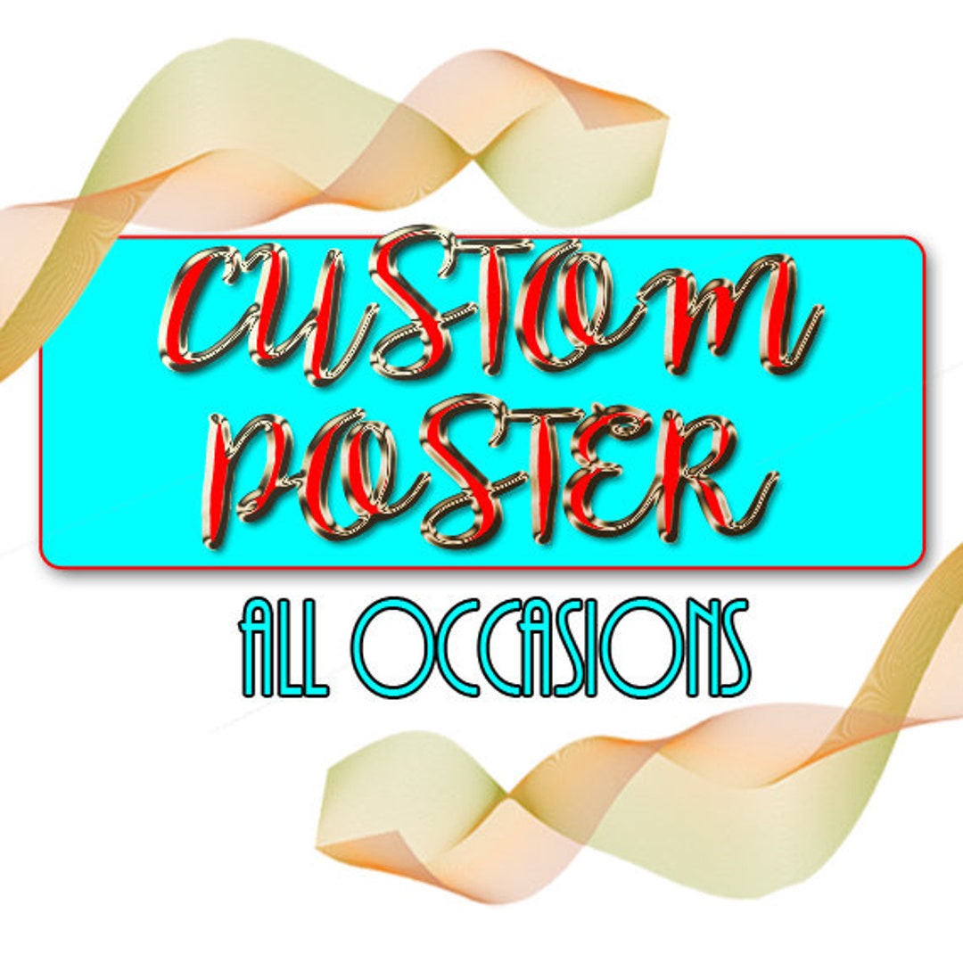 CUSTOM POSTER DESIGN 11X15 custom Birthday Postercustom Etsy