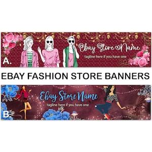 Könnte beinhalten: Zwei Bannerdesigns für einen eBay-Modeladen. Das erste Banner zeigt drei Frauen in stylischen Outfits vor einem burgunderfarbenen Hintergrund mit goldenen floralen Akzenten. Das zweite Banner zeigt eine Frau in einem gepunkteten Kleid und Jeans vor einem burgunderfarbenen Hintergrund mit blauen floralen Akzenten. Beide Banner enthalten den Text "eBay Store Name" und einen Slogan.