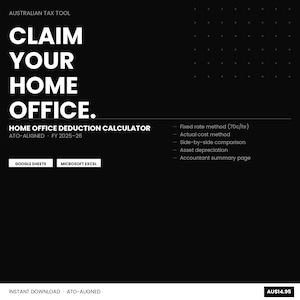 Puede incluir: Gráfico en blanco y negro con el texto "CLAIM YOUR HOME OFFICE." Es una herramienta fiscal australiana para cálculos de deducción de oficina en casa. Incluye opciones para Google Sheets y Microsoft Excel. Precio: AU$14,95.