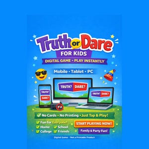 May include: A promotional image for a digital "Truth or Dare" game for kids. The design features a blue background with the game's title in purple and red. Graphics include a smartphone, computer monitor, and laptop displaying "Truth? Dare?" The text emphasizes instant play on mobile, tablet, and PC.