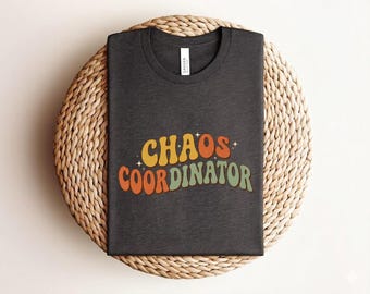 Chaos Coordinator Retro Teacher Shirt, Groovy Mom T-Shirt, Funny Women's Top