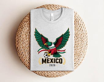 Mexico 2026 T-shirt, Mexico Soccer Tee, World Cup 2026 Shirt, Mexican Eagle Futbol, Soccer Fan Gift, Mexico National Team, Mexican Pride