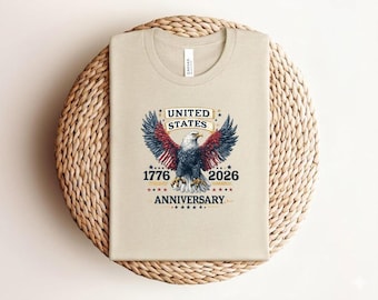 United States 250th Anniversary Eagle Shirt, Patriotic July 4th Graphic Tee